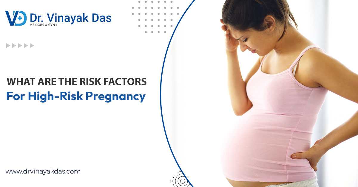 What Are The Risk Factors For High-Risk Pregnancy