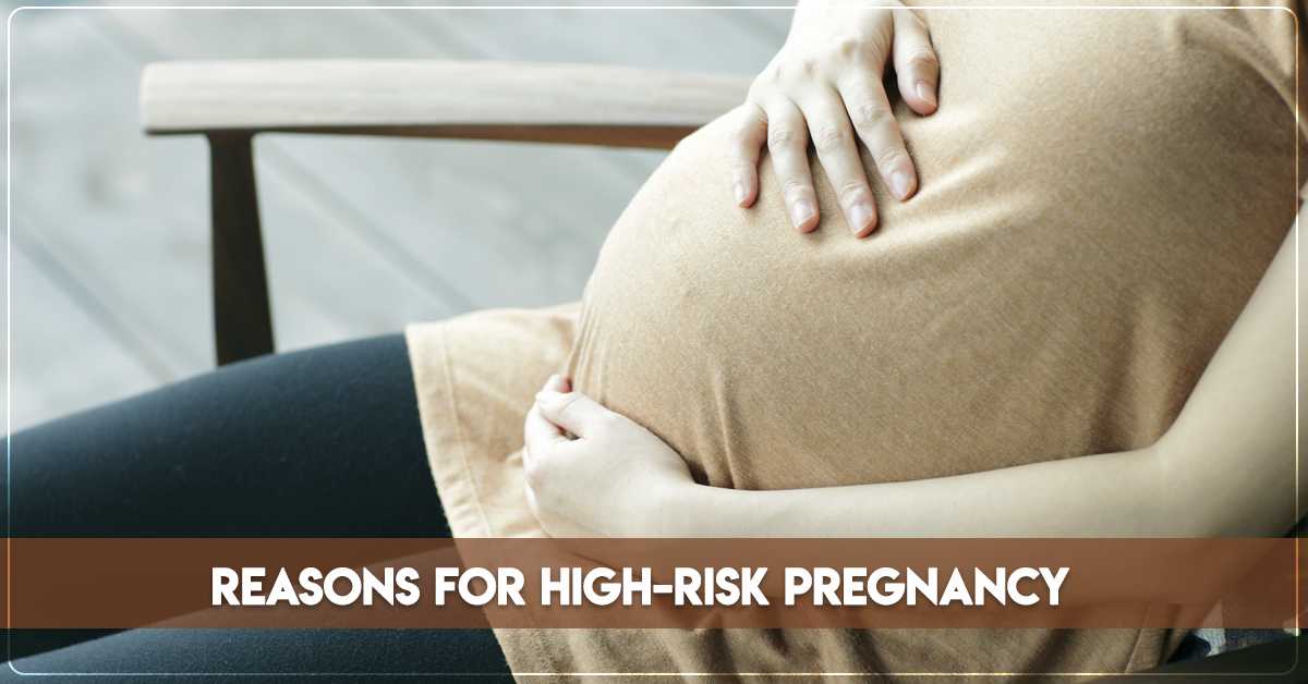 Reasons for High-Risk Pregnancy