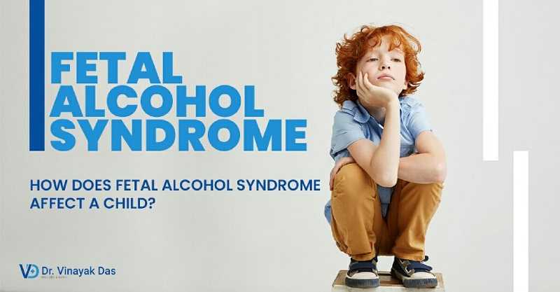 Fetal Alcohol Syndrome