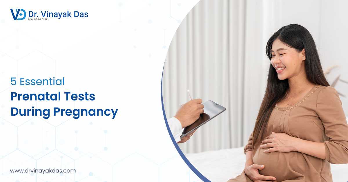 5 Essential Prenatal Tests During Pregnancy